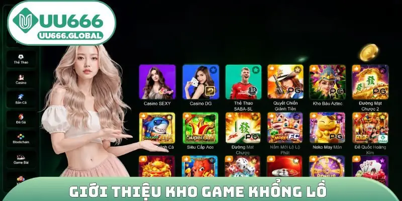 Giới thiệu kho game khổng lồ
