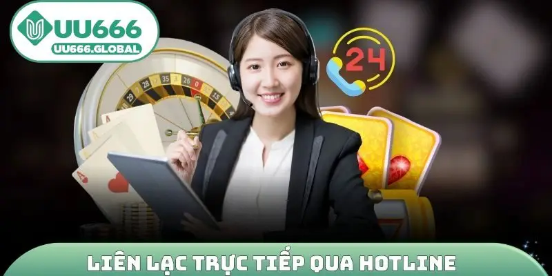 Liên lạc trực tiếp qua Hotline