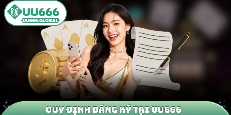 Quy định đăng ký tại UU666