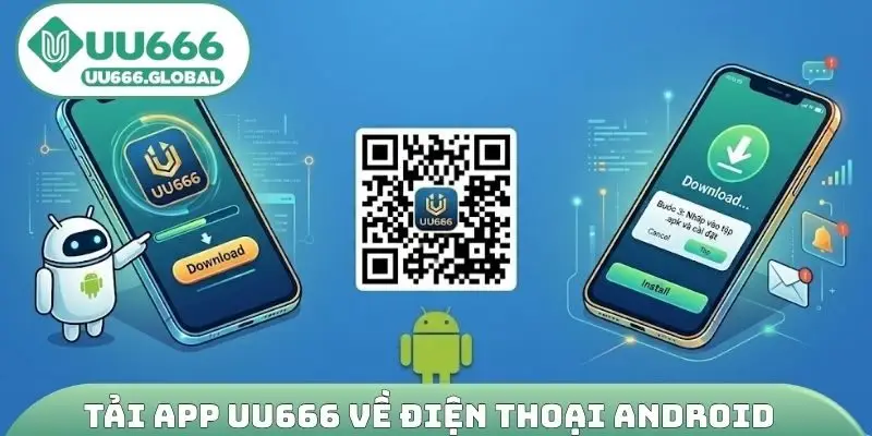 Tải app UU666 về điện thoại Android