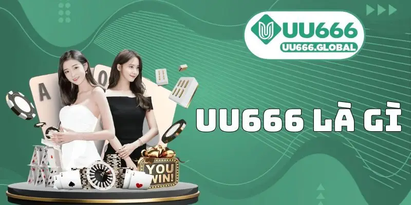 UU666 Là Gì