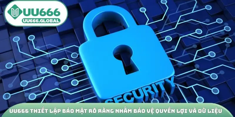 UU666 thiết lập bảo mật rõ ràng nhằm bảo vệ quyền lợi và dữ liệu